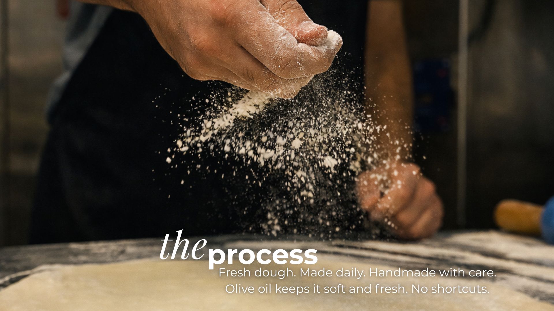 Handcrafted Italian dough